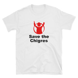 Camiseta "SAVE THE CHIGRES"